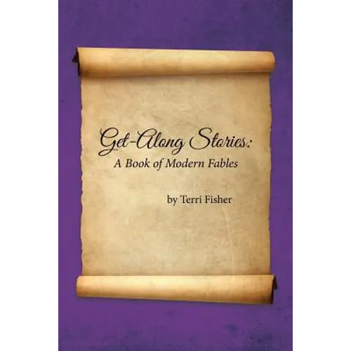 Get-Along Stories: A Book of Modern Fables - Paperback