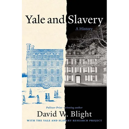 Yale and Slavery: A History - Hardcover