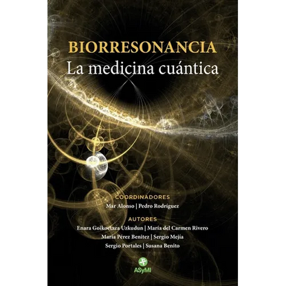 Biorresonancia: La medicina cuántica - Paperback