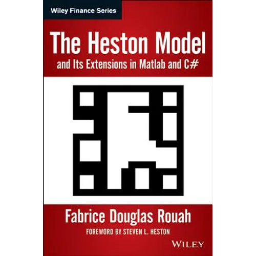 The Heston Model and Its Extensions in MATLAB and C#, + Website - Paperback