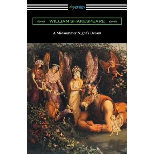 A Midsummer Night's Dream (Annotated by Henry N. Hudson with an Introduction by Charles Harold Herford) - Paperback