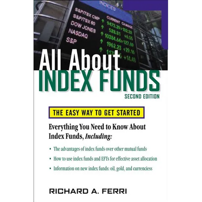 All about Index Funds: The Easy Way to Get Started - Paperback