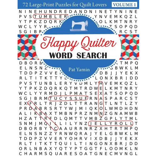 Happy Quilter Word Search"volume 1: 72 Large-Print Puzzles for Quilt Lovers - Paperback