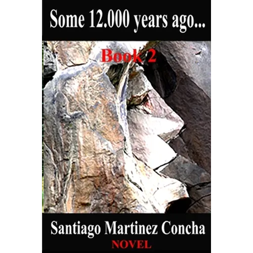 Some 12.000 years ago... - Paperback