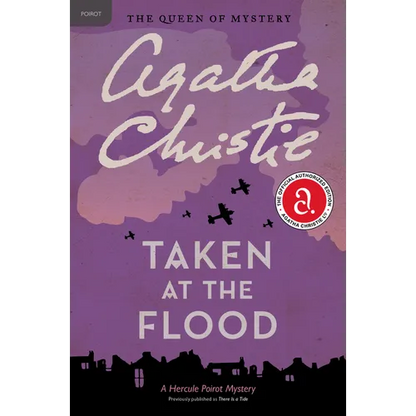 Taken at the Flood: A Hercule Poirot Mystery: The Official Authorized Edition - Paperback