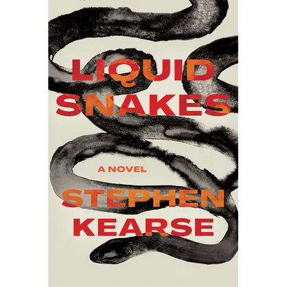 Liquid Snakes - Hardcover