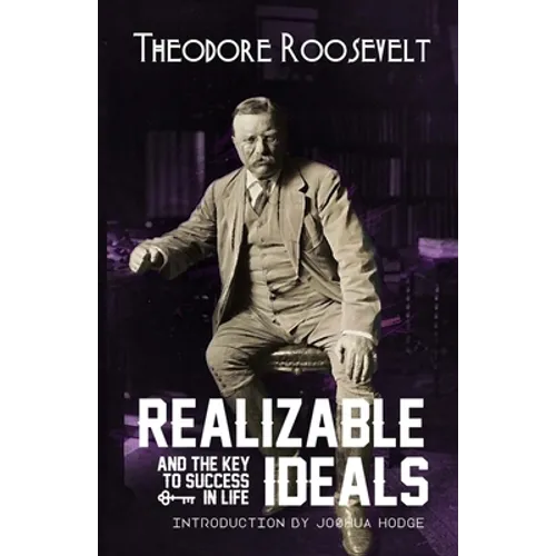Realizable Ideals and The Key to Success in Life - Paperback