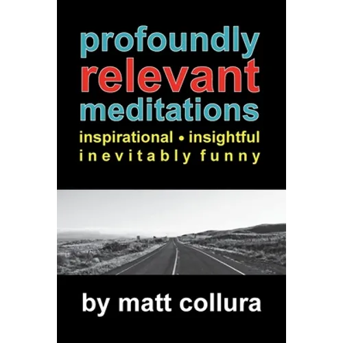 Profoundly Relevant Meditations - Paperback