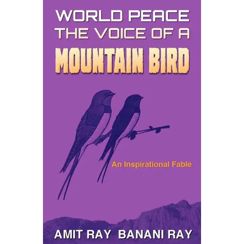 World Peace: The Voice of a Mountain Bird - Paperback