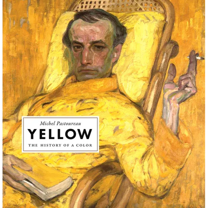 Yellow: The History of a Color - Hardcover