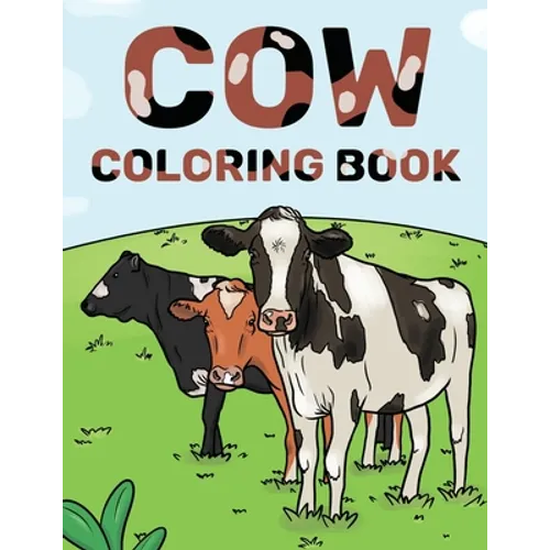 Cow Coloring Book: Cattle & Cow Gift For Cow Lovers - Paperback