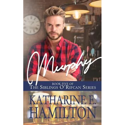 Murphy: Book Five of the Siblings O'Rifcan Series - Paperback