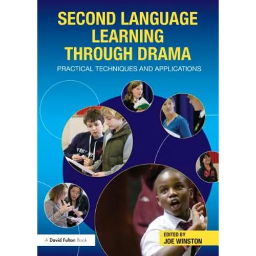 Second Language Learning Through Drama: Practical Techniques and Applications - Paperback