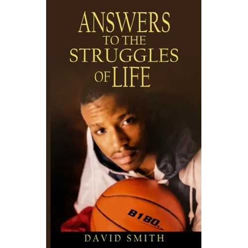 Answers To The Struggles of Life - Paperback