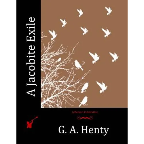 A Jacobite Exile - Paperback