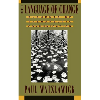 The Language of Change: Elements of Therapeutic Communication - Paperback