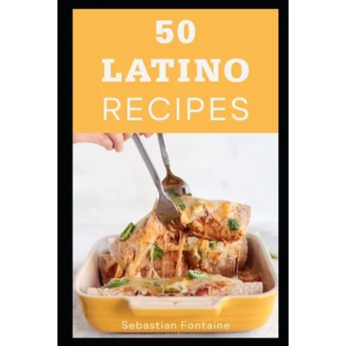 50 Latino Recipes - Paperback
