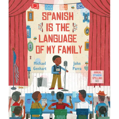 Spanish Is the Language of My Family - Hardcover