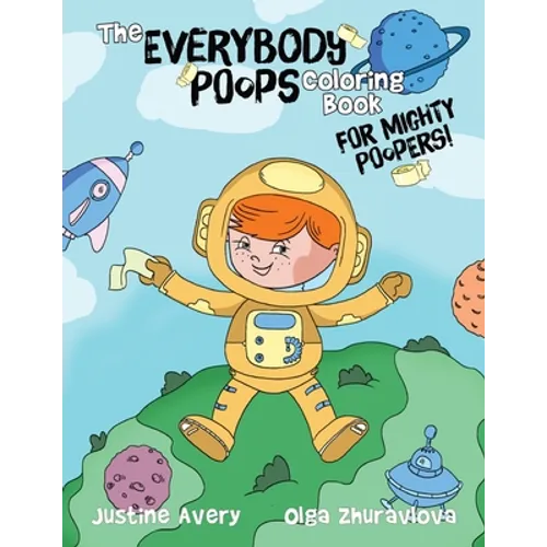 The Everybody Poops Coloring Book for Mighty Poopers! - Paperback