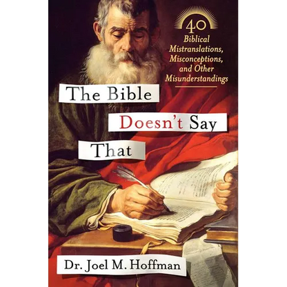 The Bible Doesn't Say That: 40 Biblical Mistranslations, Misconceptions, and Other Misunderstandings - Hardcover