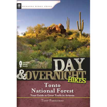 Day & Overnight Hikes: Tonto National Forest - Paperback