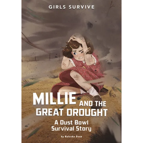 Millie and the Great Drought: A Dust Bowl Survival Story - Hardcover
