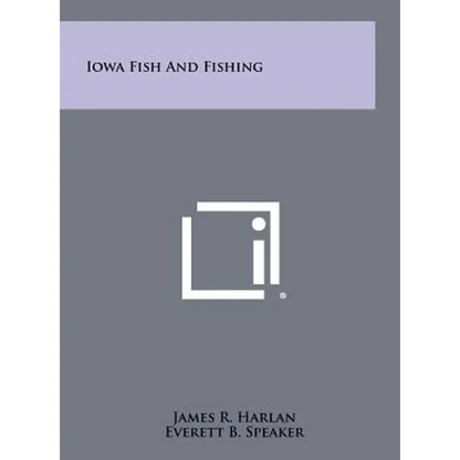 Iowa Fish and Fishing - Hardcover