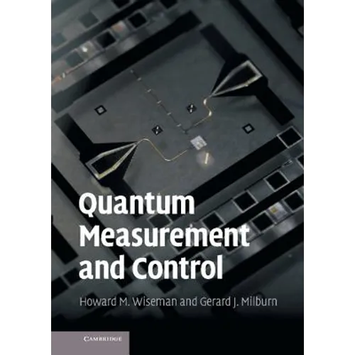 Quantum Measurement and Control - Hardcover