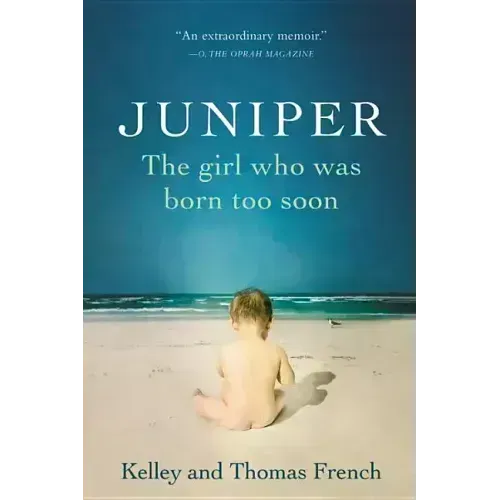 Juniper: The Girl Who Was Born Too Soon - Paperback