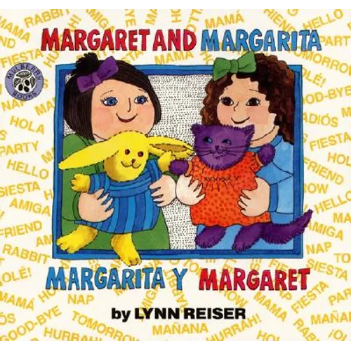 Margaret and Margarita/Margarita Y Margaret: Bilingual English-Spanish - Hardcover