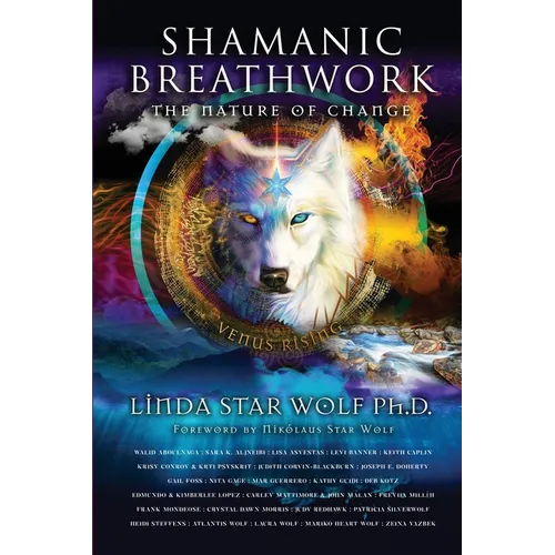 Shamanic Breathwork: The Nature of Change - Paperback