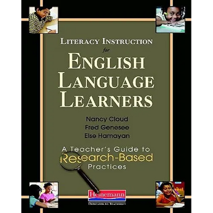 Literacy Instruction for English Language Learners: A Teacher's Guide to Research-Based Practices - Paperback