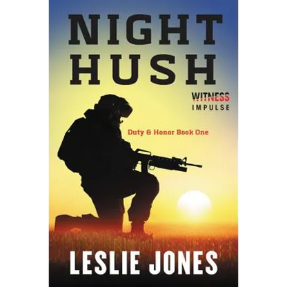 Night Hush: Duty & Honor Book One - Paperback