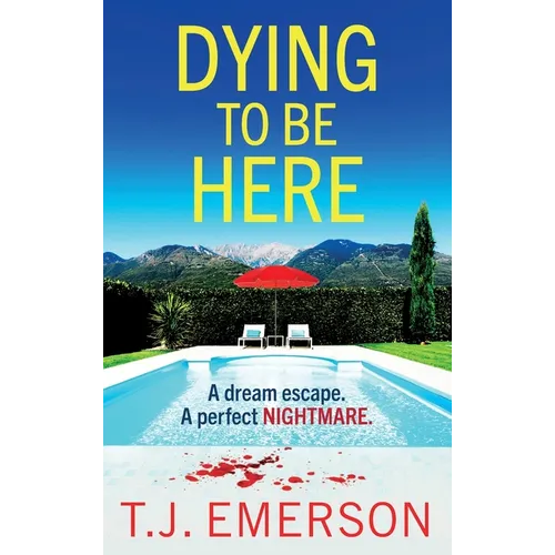 Dying to be Here - Hardcover