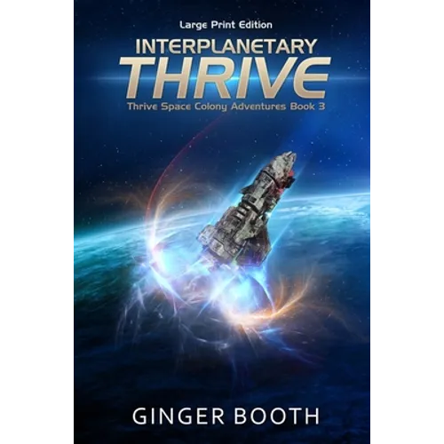Interplanetary Thrive: Large Print Edition - Paperback
