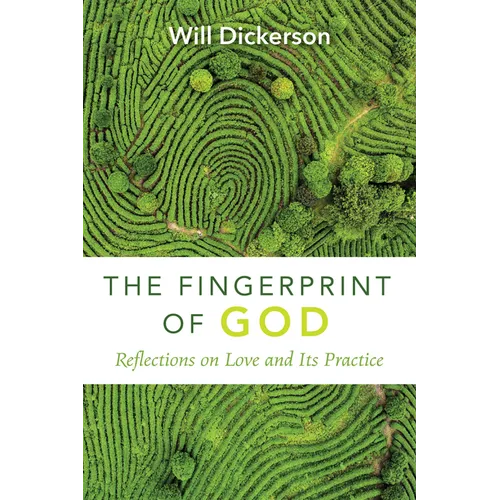 The Fingerprint of God: Reflections on Love and Its Practice - Paperback