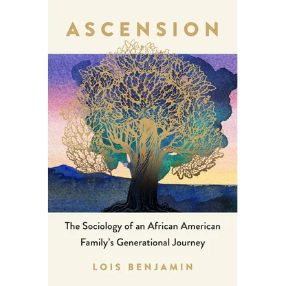 Ascension: The Sociology of an African American Family's Generational Journey - Paperback