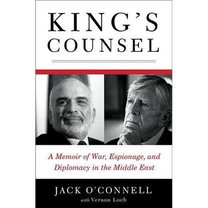 King's Counsel: A Memoir of War, Espionage, and Diplomacy in the Middle East - Hardcover