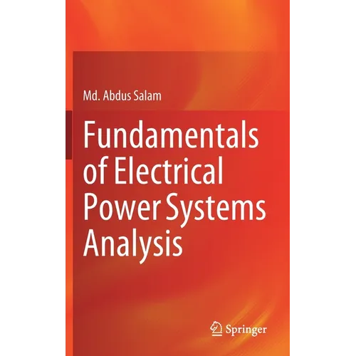 Fundamentals of Electrical Power Systems Analysis - Hardcover