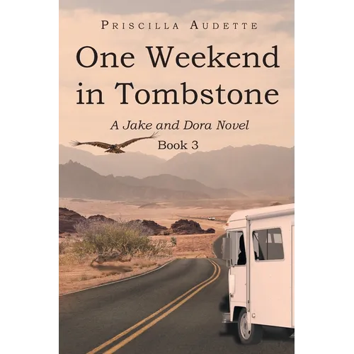 One Weekend in Tombstone: A Jake and Dora Novel - Paperback