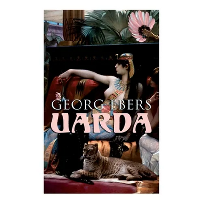 Uarda: Historical Novel - A Romance of Ancient Egypt - Paperback