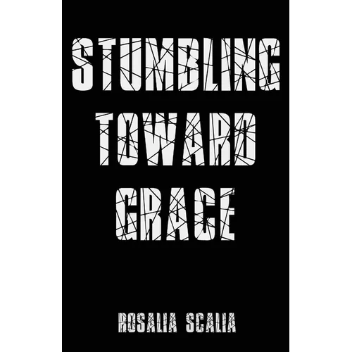 Stumbling Toward Grace - Paperback