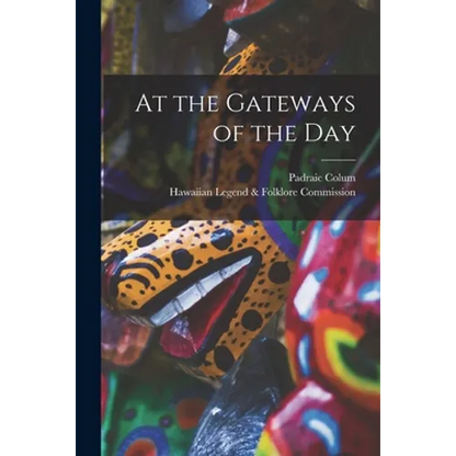 At the Gateways of the Day - Paperback