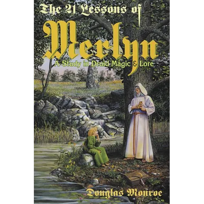 The 21 Lessons of Merlyn: A Study in Druid Magic & Lore - Paperback