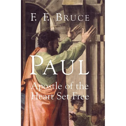 Paul: Apostle of the Heart Set Free - Paperback
