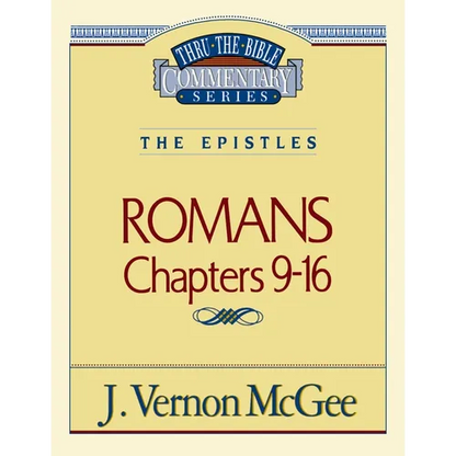 Thru the Bible Vol. 43: The Epistles (Romans 9-16): 43 - Paperback