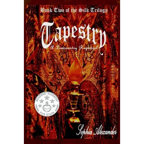 Tapestry: A Lowcountry Rapunzel - Paperback