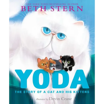 Yoda: The Story of a Cat and His Kittens - Hardcover