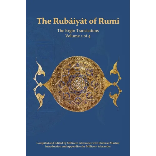The Rubaiyat of Rumi, The Ergin Translations, Volume 2 - Paperback