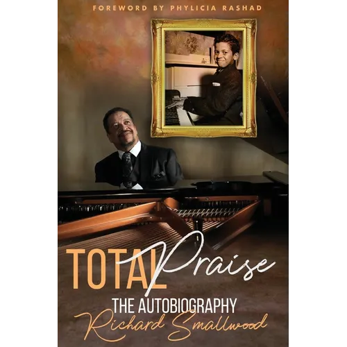 Total Praise The Autobiography Richard Smallwood - Paperback
